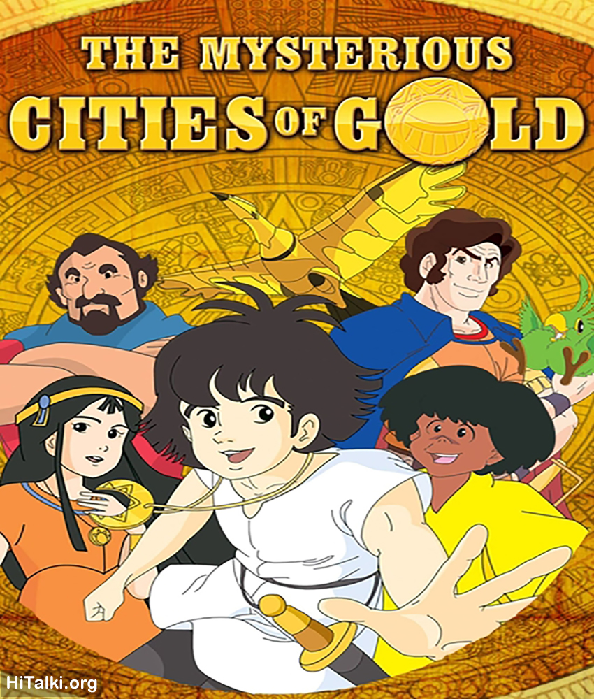انیمیشن The Mysterious Cities of Gold