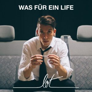 آهنگ آلمانی Was für ein Life – LOT