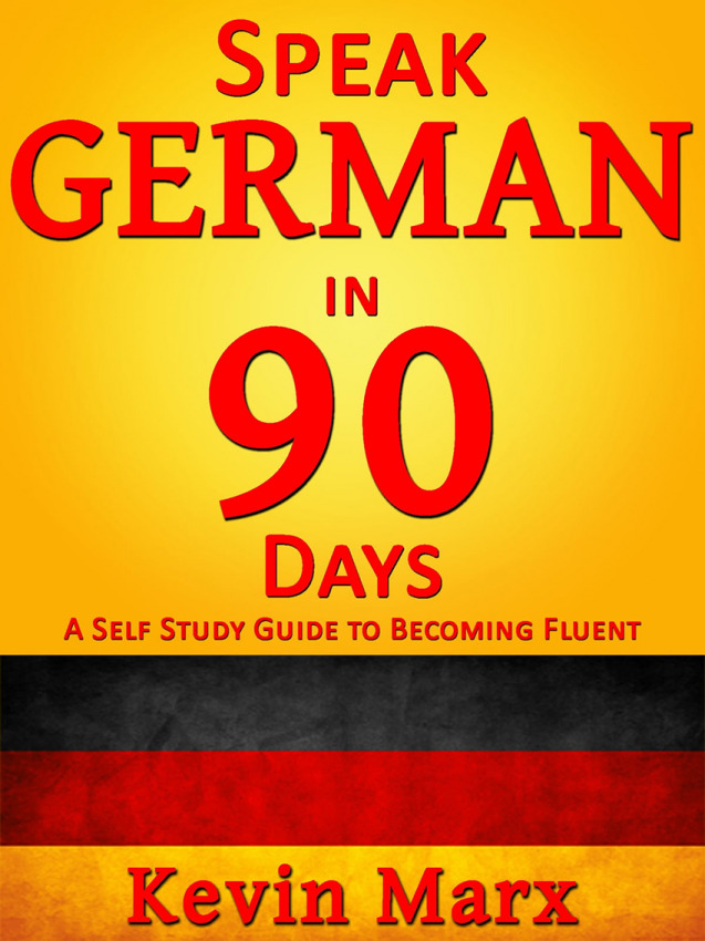 کتاب Speak German in 90 Days: A Self Study Guide to Becoming Fluent