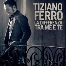آهنگ La Differenza Tra Me E Te اثر تیزیانو فرو
