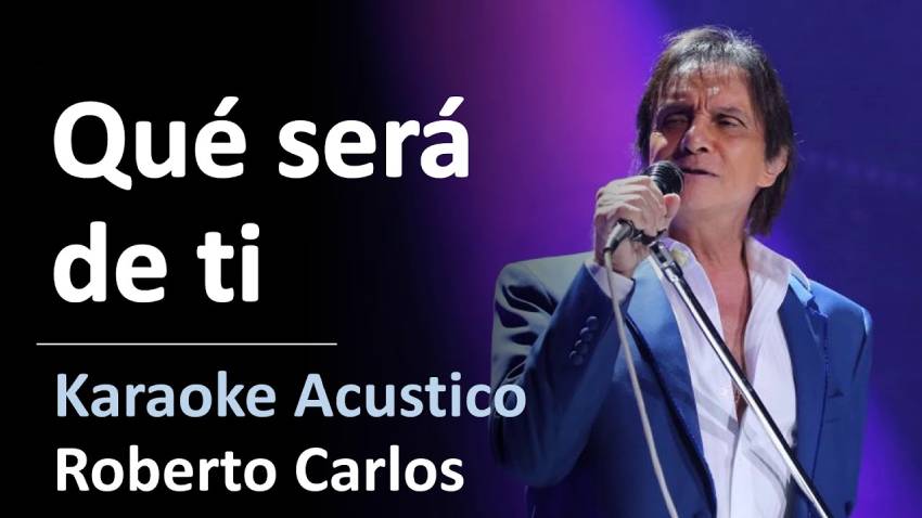  آهنگ Que Será de Ti از Roberto Carlos