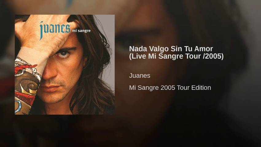  آهنگ Nada valgo sin tu amor از Juanes