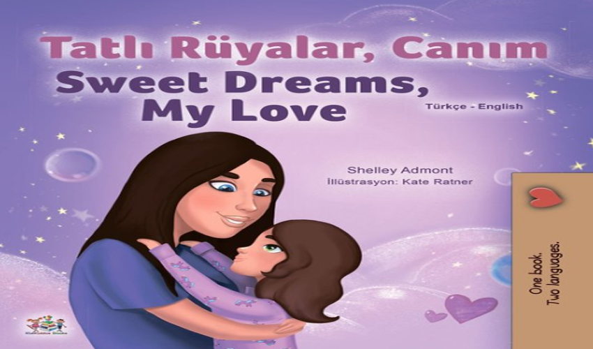 15- رویاهای شیرین، عشق من (شلی ادمونت) داستان کودکانه به زبان ترکی