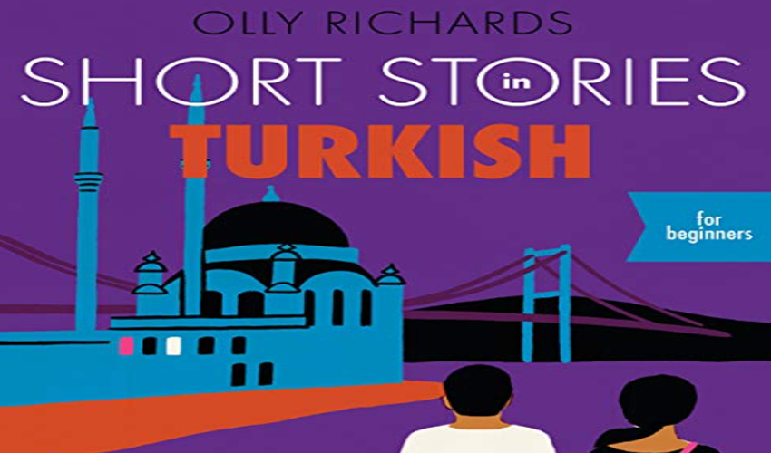 داستان داستان های کوتاه به زبان ترکی برای مبتدیان (اولی ریچاردز) برای سطح مقدماتی زبان ترکی