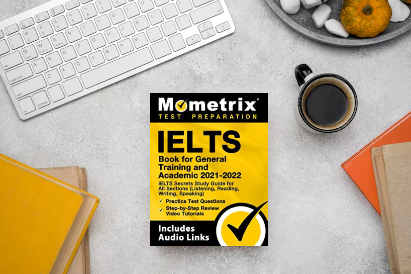 Mometrix IELTS Book for General Training and Academic 2021 – 2022