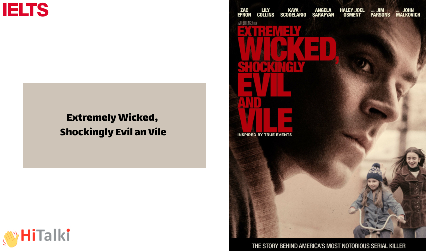 فیلم Extremely Wicked, Shockingly Evil an Vile