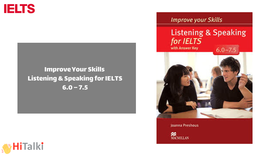 کتاب Improve Your Skills: Listening & Speaking for IELTS 6.0 – 7.5