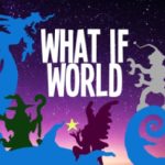 What If World