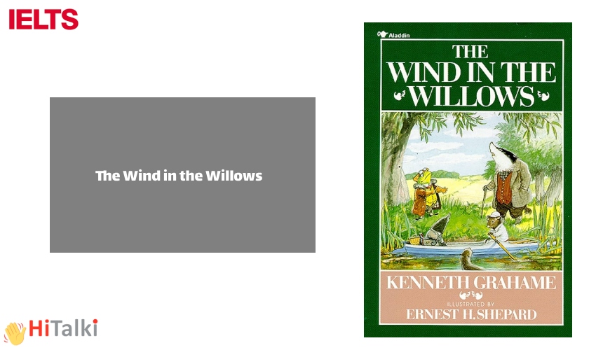The Wind in the Willows – Kenneth Grahame