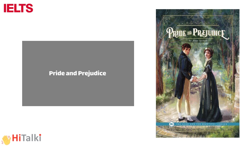 Pride and Prejudice – Jane Austen