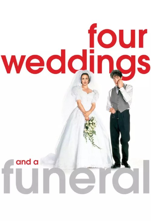 فیلم کمدی چهار عروسی و یک تشییع جنازه (Four Weddings and a Funeral)