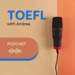 پادکست TOEFL with Andrea