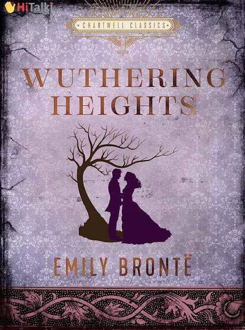 یادگیری زبان انگلیسی با رمان Wuthering Heights (بلندی‌های بادگیر) از امیلی برونته
