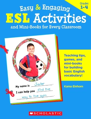 کتاب E.S.L. Activities and Mini- books for every classroom by Kama Einhorn